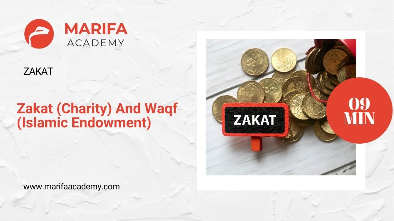 Zakat (Charity) And Waqf (Islamic Endowment)